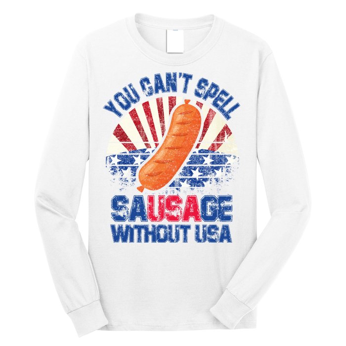 You Can't Spell Sausage Without USA, Funny 4th Of July Long Sleeve Shirt