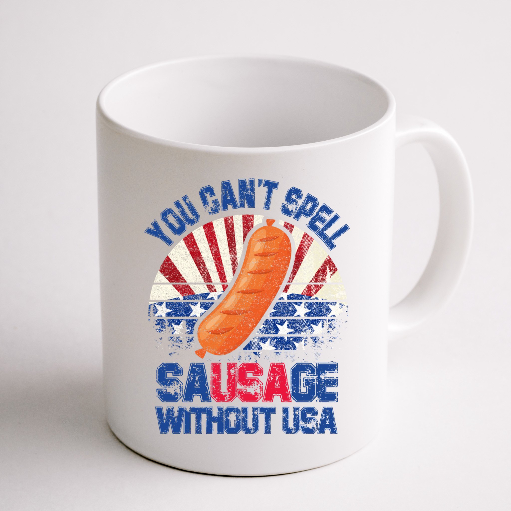 You Can't Spell Sausage Without USA, Funny 4th Of July Mug