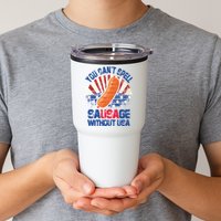 You Can't Spell Sausage Without USA, Funny 4th Of July Tumbler