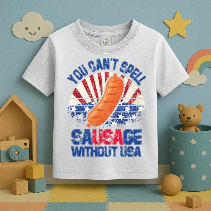 You Can't Spell Sausage Without USA, Funny 4th Of July Toddler T-Shirt