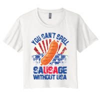 You Can't Spell Sausage Without USA, Funny 4th Of July Crop Top
