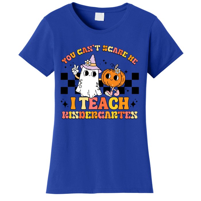 You Cant Scare Me I Teach Kindergarten Retro Halloween Ghost Great Gift Women's T-Shirt