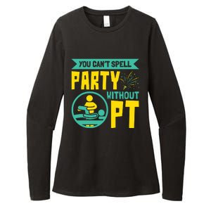 You Cant Spell Party Without PT Physical Therapy Womens CVC Long Sleeve Shirt