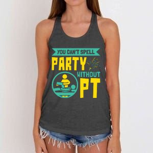 You Cant Spell Party Without PT Physical Therapy Women's Knotted Racerback Tank