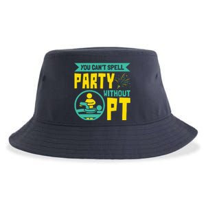 You Cant Spell Party Without PT Physical Therapy Sustainable Bucket Hat