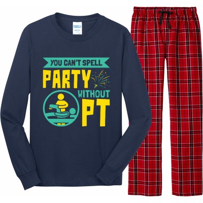 You Cant Spell Party Without PT Physical Therapy Long Sleeve Pajama Set