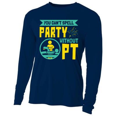 You Cant Spell Party Without PT Physical Therapy Cooling Performance Long Sleeve Crew