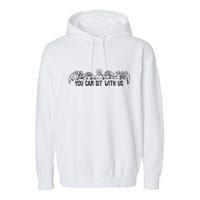 You Can Sit With Us Twelve Apostles Christianity Garment-Dyed Fleece Hoodie