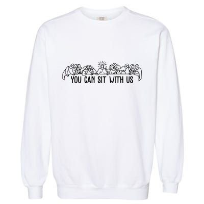 You Can Sit With Us Twelve Apostles Christianity Garment-Dyed Sweatshirt