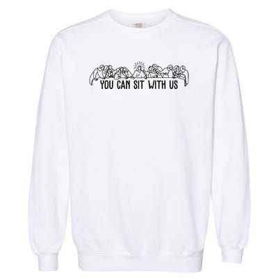 You Can Sit With Us Twelve Apostles Christianity Garment-Dyed Sweatshirt