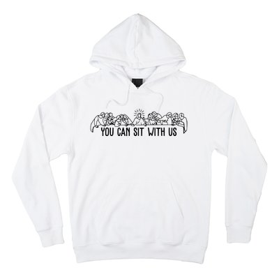 You Can Sit With Us Twelve Apostles Christianity Hoodie