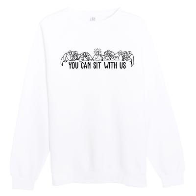 You Can Sit With Us Twelve Apostles Christianity Premium Crewneck Sweatshirt