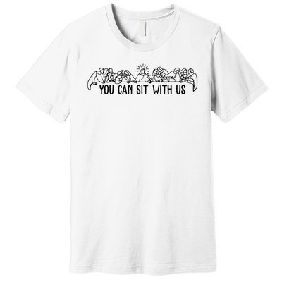 You Can Sit With Us Twelve Apostles Christianity Premium T-Shirt