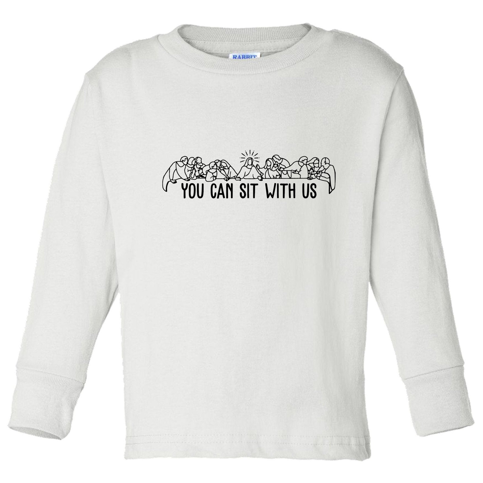 You Can Sit With Us Twelve Apostles Christianity Toddler Long Sleeve Shirt