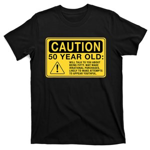 Yellow Caution Sign Funny 50th Birthday Turning Fifty T-Shirt