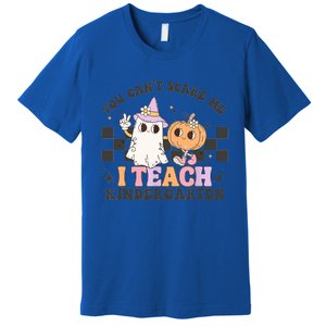 You Cant Scare Me I Teach Kindergarten Retro Halloween Meaningful Gift Premium T-Shirt