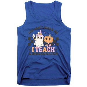 You Cant Scare Me I Teach Kindergarten Retro Halloween Meaningful Gift Tank Top