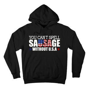 YOU CAN'T SPELL SAUSAGE WITHOUT USA DESIGN FOR AMERICANS Tall Hoodie