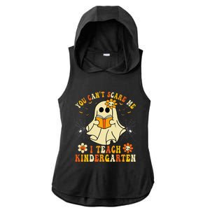 You CanT Scare Me I Teach Kindergarten Halloween Teacher Ladies PosiCharge Tri-Blend Wicking Draft Hoodie Tank