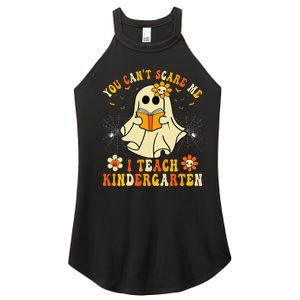 You CanT Scare Me I Teach Kindergarten Halloween Teacher Women's Perfect Tri Rocker Tank