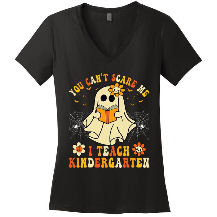 You CanT Scare Me I Teach Kindergarten Halloween Teacher Women's V-Neck T-Shirt