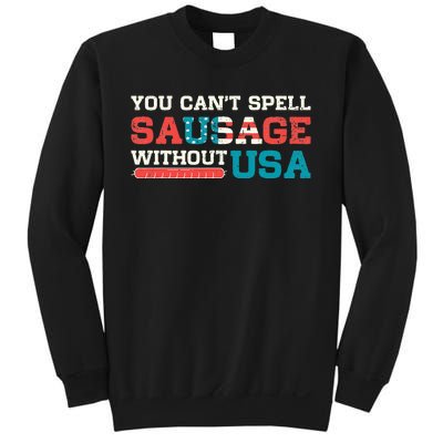 You Can’T Spell Sausage Without Usa Sweatshirt