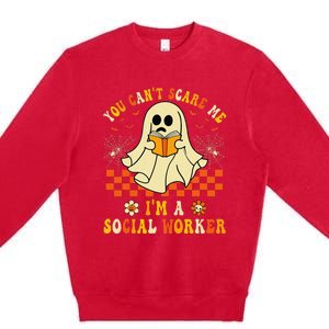 You CanT Scare Me IM A School Social Worker Halloween Premium Crewneck Sweatshirt