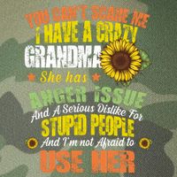 You Can't Scare Me I Have A Grandma With Anger Issues Legacy Tie Dye Trucker Hat