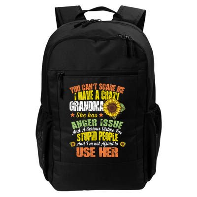 You Can't Scare Me I Have A Grandma With Anger Issues Backpack