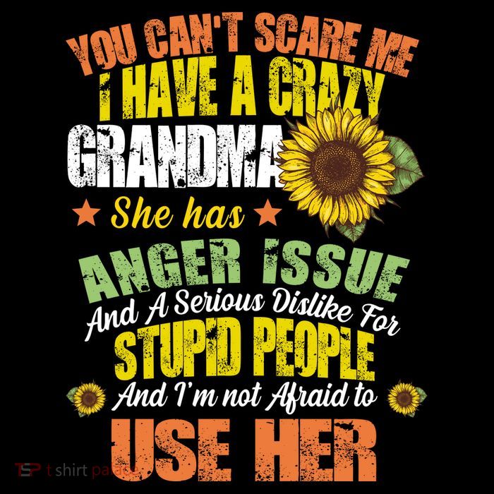 You Can't Scare Me I Have A Grandma With Anger Issues Sustainable Beanie