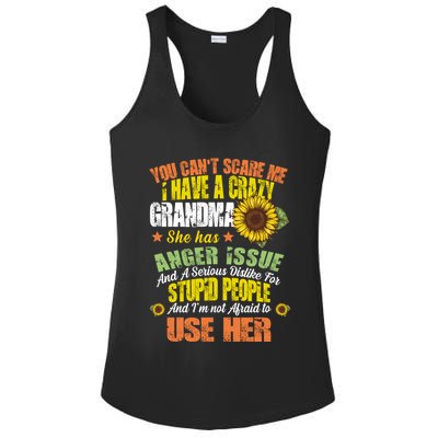 You Can't Scare Me I Have A Grandma With Anger Issues Ladies PosiCharge Competitor Racerback Tank