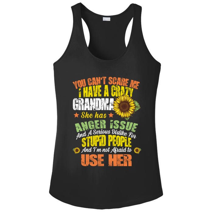 You Can't Scare Me I Have A Grandma With Anger Issues Ladies PosiCharge Competitor Racerback Tank