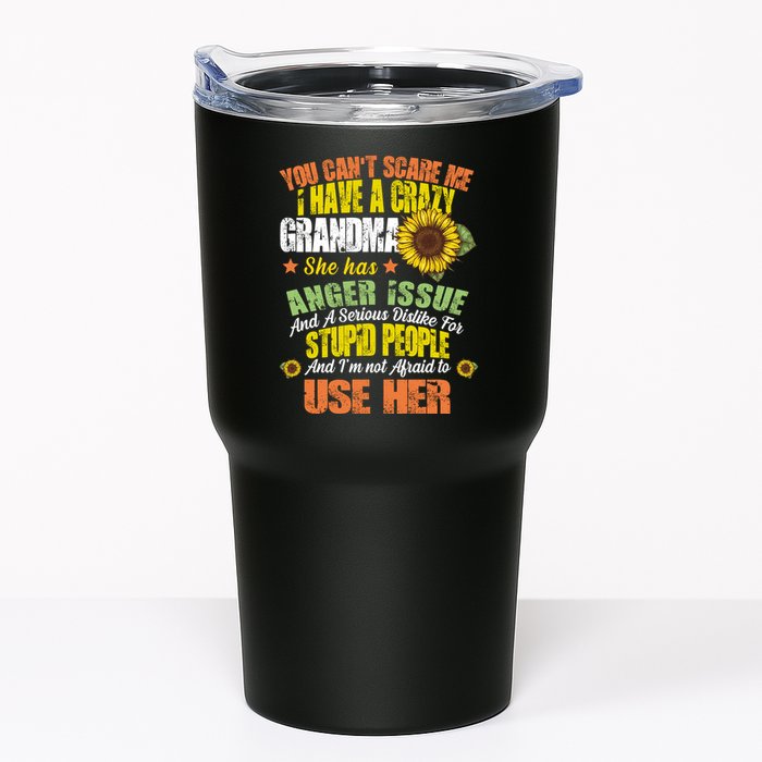 You Can't Scare Me I Have A Grandma With Anger Issues Tumbler