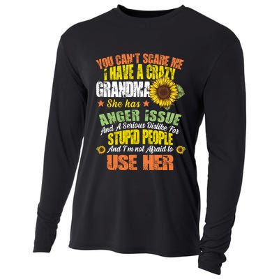 You Can't Scare Me I Have A Grandma With Anger Issues Cooling Performance Long Sleeve Crew
