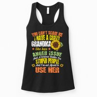 You Can't Scare Me I Have A Grandma With Anger Issues Womens Tank Top