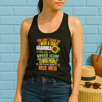 You Can't Scare Me I Have A Grandma With Anger Issues Womens Tank Top