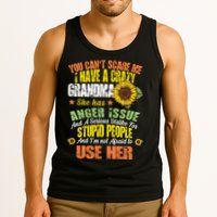 You Can't Scare Me I Have A Grandma With Anger Issues Tank Top