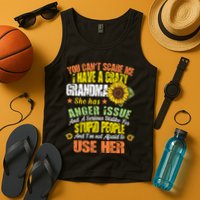 You Can't Scare Me I Have A Grandma With Anger Issues Tank Top
