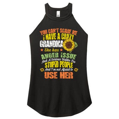 You Can't Scare Me I Have A Grandma With Anger Issues Women's Perfect Tri Rocker Tank