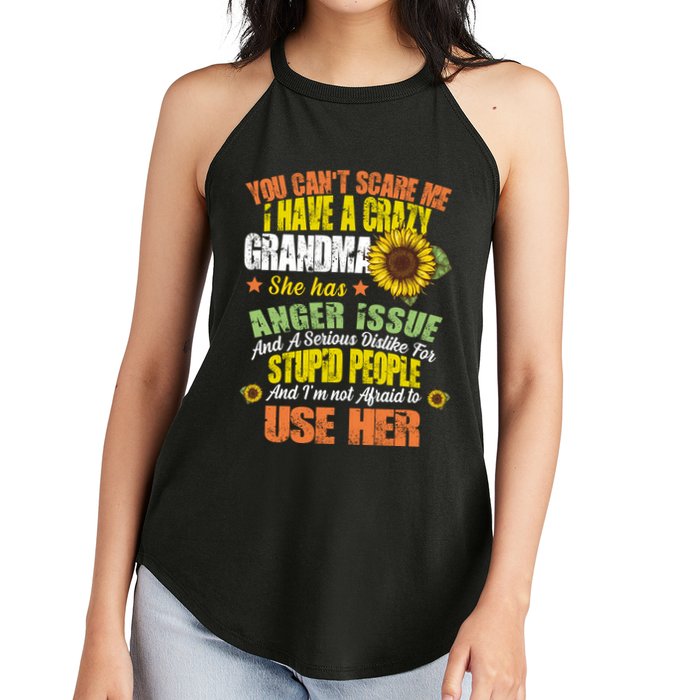 You Can't Scare Me I Have A Grandma With Anger Issues Women's Perfect Tri Rocker Tank