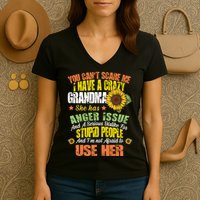 You Can't Scare Me I Have A Grandma With Anger Issues Women's V-Neck T-Shirt