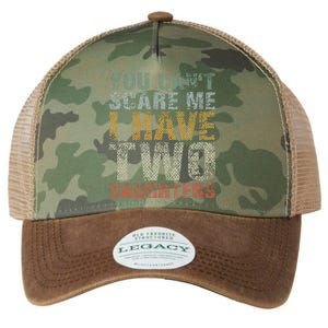 You Can't Scare Me I Have Two Daughters Dad Father Day Legacy Tie Dye Trucker Hat