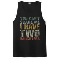 You Can't Scare Me I Have Two Daughters Dad Father Day PosiCharge Competitor Tank