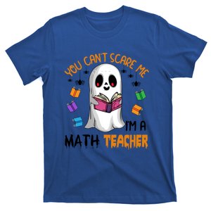 You Cant Scare Me Im A Math Teacher Ghost Reading Books Funny Gift T-Shirt