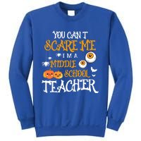 You CanT Scare Me IM A Middle School Teacher Halloween Gift Sweatshirt