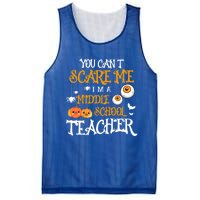 You CanT Scare Me IM A Middle School Teacher Halloween Gift Mesh Reversible Basketball Jersey Tank