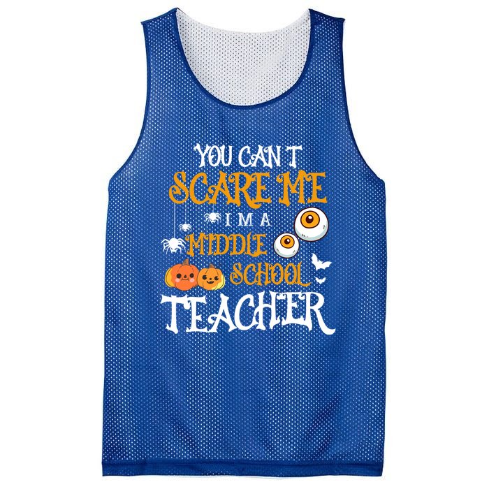 You CanT Scare Me IM A Middle School Teacher Halloween Gift Mesh Reversible Basketball Jersey Tank