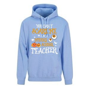 You CanT Scare Me IM A Middle School Teacher Halloween Gift Unisex Surf Hoodie