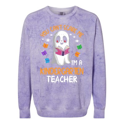 You Cant Scare Me Im A Kindergarten Teacher Ghost Halloween Gift Colorblast Crewneck Sweatshirt