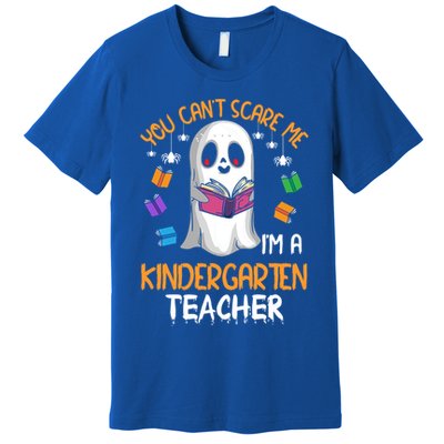 You Cant Scare Me Im A Kindergarten Teacher Ghost Halloween Gift Premium T-Shirt